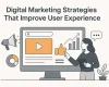 Featured image showing "digital marketing" for the article "Digital Marketing Strategies That Improve User Experience"